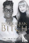 Wong Tiller, Billie - The Suburban Bitch