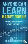 Deshpande, Dean Aniruddha - Anyone Can Learn Market Profile