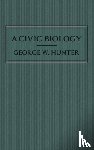 Hunter, George W - A Civic Biology