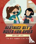 Fliess, Sue - Beatrice Bly's Rules for Spies 2: Mystery Goo