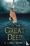 Ruud, Jay - To the Great Deep