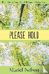 Nelson, Muriel - Please Hold