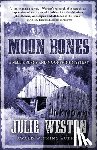 Weston, Julie - Moon Bones