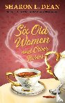 Dean, Sharon L - Six Old Women and Other Stories
