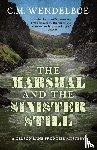 Wendelboe, C. M. - The Marshal and the Sinister Still