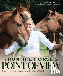 Kutsch, Andrea - From the Horse's Point of View