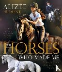 Froment, Alizee - The Horses Who Made Me