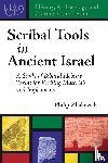 Zhakevich, Philip - Scribal Tools in Ancient Israel