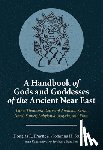 Frayne, Douglas R., Stuckey, Johanna H. (University Professor Emerita - A Handbook of Gods and Goddesses of the Ancient Near East