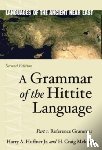 Hoffner Jr., Harry A., Melchert, H. Craig - A Grammar of the Hittite Language - Part 1: Reference Grammar