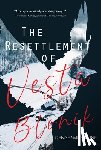 Cline, Denise Smith - The Resettlement of Vesta Blonik
