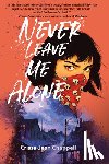 Chappell, Crissa-Jean - Never Leave Me Alone