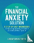 Bryan-Podvin, Lindsay - The Financial Anxiety Solution