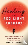 Hallett, Stephanie - Healing with Red Light Therapy