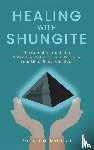Mahler, Jessica - Healing with Shungite
