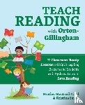 MacLeod-Vidal, Heather, Smith, Kristina - Teach Reading with Orton-Gillingham