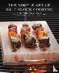 Harlan, Jessica, Sparwasser, Kelley - The Simple Art Of Salt Block Cooking