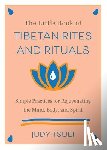Tsuei, Judy - The Little Book of Tibetan Rites and Rituals