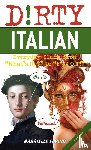 Euvino, Gabrielle - Dirty Italian: Third Edition