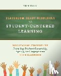 Ellis, Erin - Classroom-Ready Resources for Student-Centered Learning