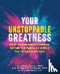 Orbe-Austin, Lisa, Orbe-Austin, Richard - Your Unstoppable Greatness