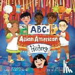 Macalino Rutledge, Renee, Mendez, Lauren Akazawa - The ABCs of Asian American History