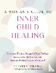 Zhang, Gloria - A Woman's Guide To Inner Child Healing