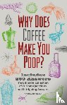 Thompson, Andrew - Why Does Coffee Make You Poop?