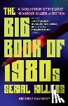 Kaminsky, Michelle - The Big Book of 1980s Serial Killers
