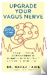 Habib, Navaz, Errico, J.P. - Upgrade Your Vagus Nerve