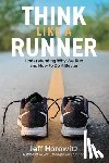 Horowitz, Jeff - Think Like a Runner