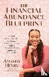 Henry, Amanda - The Financial Abundance Blueprint