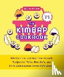 Choi, Seung-Ju - The Kimbap Cookbook: 50+ Delicious and Beginner-Friendly Recipes for Rolls, Rice Balls, and More Convenience Store-Style Snacks