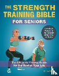 Knopf, Karl - The Strength-Training Bible for Seniors