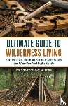 McPherson, Geri, McPherson, John - The Ultimate Guide to Wilderness Living