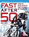 Friel, Joe - Fast After 50, Second Edition