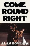 Govenar, Alan - Come Round Right