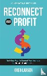 Larsen, Greg - Reconnect and Profit