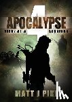 Matt J Pike, Pike - Apocalypse