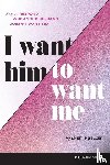 Mueller, Sheri - I Want Him to Want Me