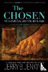 Jenkins, Jerry B - The Chosen: I Have Called You by Name (Revised & Expanded)