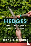 Jenkins, Jerry B. - Hedges: 7 Ways to Love Your Wife and Protect Your Marriage