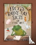 Dowling, Michael James - Frog's Rainy-Day Story and Other Fables