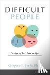 Jantz Ph.D., Gregory L. - Difficult People