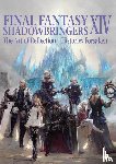 Square Enix - Final Fantasy XIV: Shadowbringers Art of Reflection - Histories Forsaken-