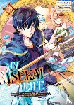 Shinkoshoto - My Isekai Life 04: I Gained a Second Character Class and Became the Strongest Sage in the World!