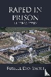Smith, Russell Dan - Raped in Prison