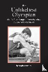 Porpora, Stephen - The Unlikeliest Olympian