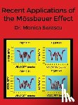 Sorescu, Monica - Recent Applications of the Mössbauer Effect