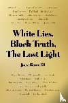 Rowe III, Jacie - White Lies, Black Truth, The Lost Light